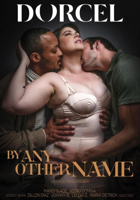 DORCEL By Any Other Name DORCEL By Any Other Name