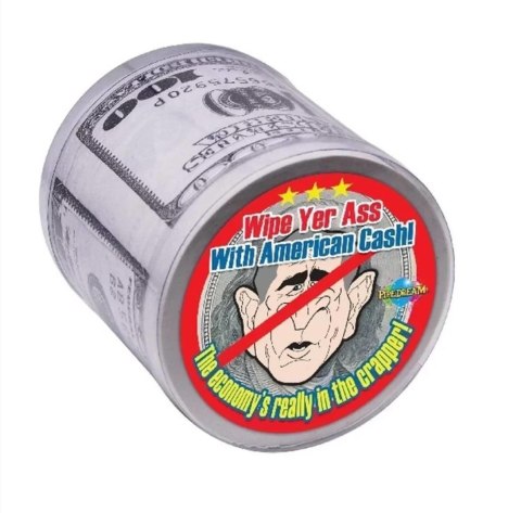 Wipe Your Ass With American Cash Wipe Your Ass With American Cash